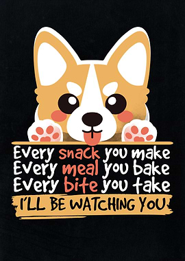 Every snack you make